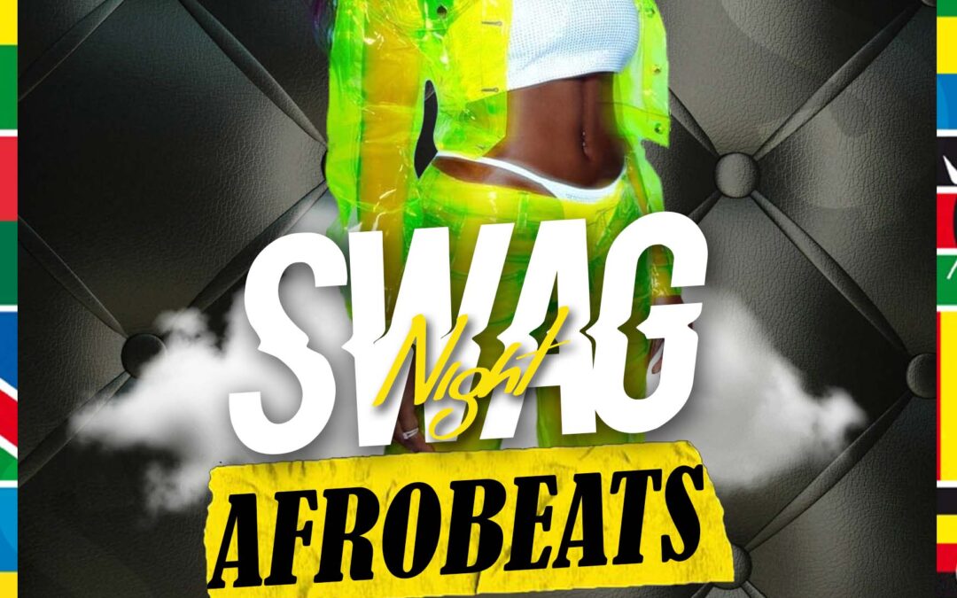 SWAG NIGHT – AFROBEATS